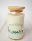 Encourager Cup - Buckle Up Buttercup